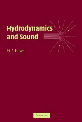 Hydrodynamics and Sound by Howe, M. S.