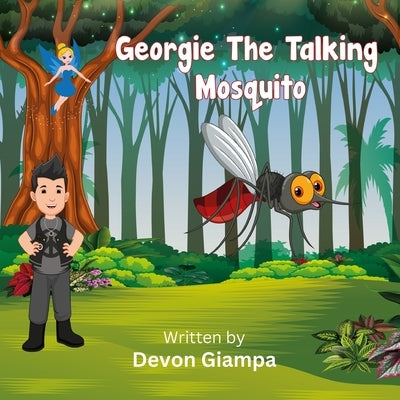 Georgie The Talking Mosquito by Giampa, Devon