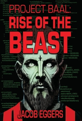 Project Baal: Rise of the Beast by Eggers, Jacob