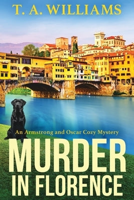 Murder in Florence by Williams, T. A.