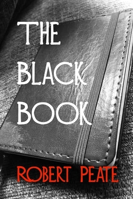 The Black Book by Peate, Robert