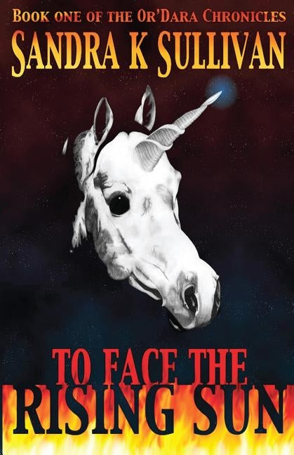 To Face The Rising Sun by Sullivan, Sandra K.