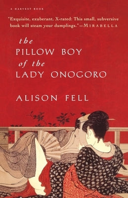 The Pillow Boy of the Lady Onogoro by Fell, Alison