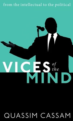 Vices of the Mind C by Cassam