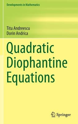 Quadratic Diophantine Equations by Andreescu, Titu