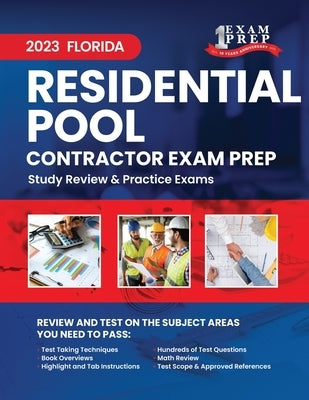 2023 Florida Residential Pool Contractor Exam Prep: 2023 Study Review & Practice Exams by Inc, Upstryve