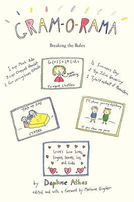 Gram-O-Rama: Breaking the Rules by Athas, Daphne
