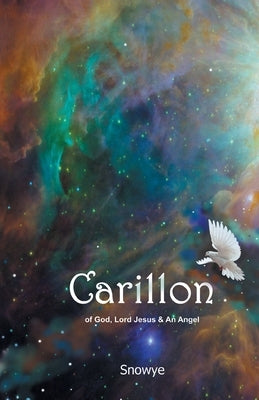Carillon: of God, Lord Jesus & An Angel by Snowye