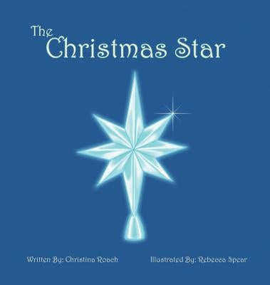 The Christmas Star by Roach, Christina