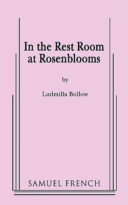 In the Rest Room at Rosenblooms by Bollow, Ludmilla