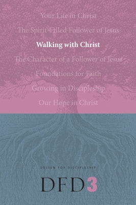 Walking with Christ by The Navigators
