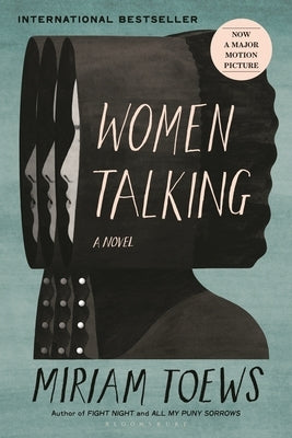 Women Talking: (Movie Tie-In) by Toews, Miriam