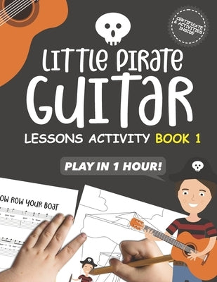 Little Pirate Guitar Lesson Activity Book1 by Bignell, David Mark