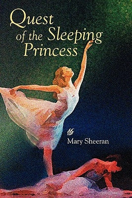 Quest of the Sleeping Princess by Sheeran, Mary