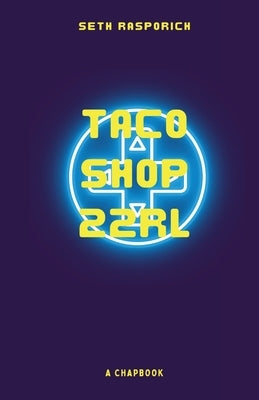 Tacoshop22rl by Rasporich, Seth