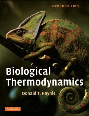 Biological Thermodynamics by Haynie, Donald T.