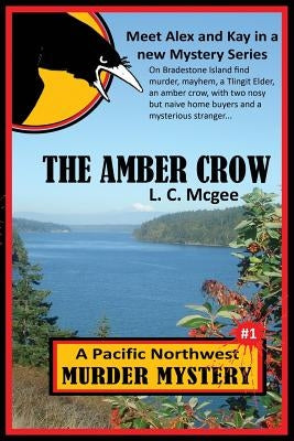 The Amber Crow: First in a new Mystery Series by McGee, L. C.