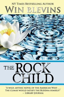 The Rock Child by Blevins, Win