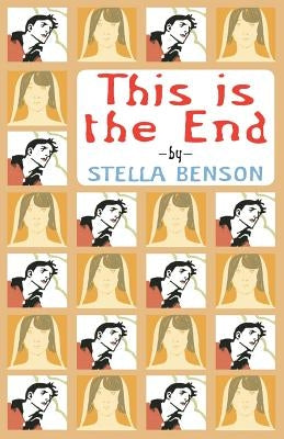 This Is the End by Benson, Stella