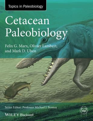 Cetacean Paleobiology by Marx, Felix G.