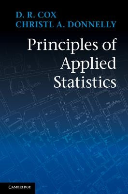 Principles of Applied Statistics by Cox, D. R.