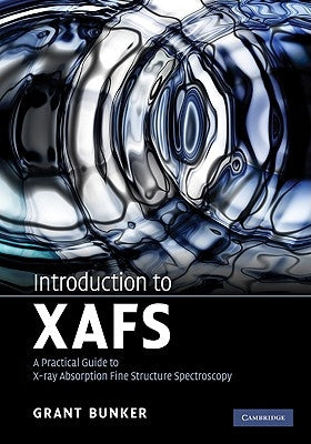 Introduction to XAFS by Bunker, Grant