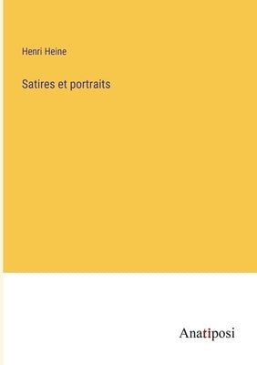 Satires et portraits by Heine, Henri