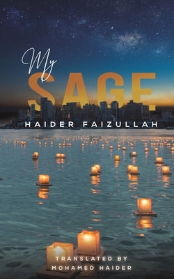 My Sage by Faizullah, Haider
