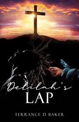 Delilah's Lap by Baker, Terrance D.