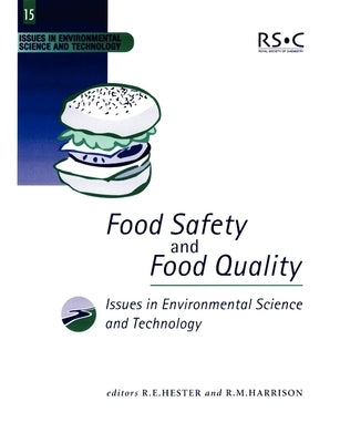 Food Safety and Food Quality by Hester, R. E.