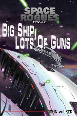 Big Ship, Lots of Guns by Wilker, John