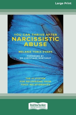 You Can Trive After Narcissistic Abuse (Large Print 16 Pt Edition) by Evans, Melanie Tonia