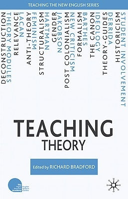 Teaching Theory by Bradford, R.