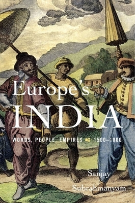 Europe's India by Subrahmanyam