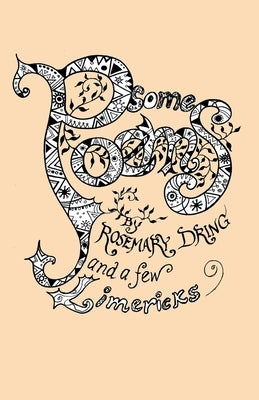 Some Poems and a Few Limericks by Dring, Rosemary