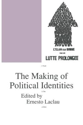 The Making of Political Identities by Laclau, Ernesto