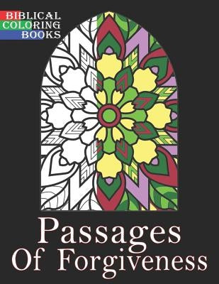 Passages of Forgiveness: A Christian Bible Study Coloring Book by Jones, Gabriel