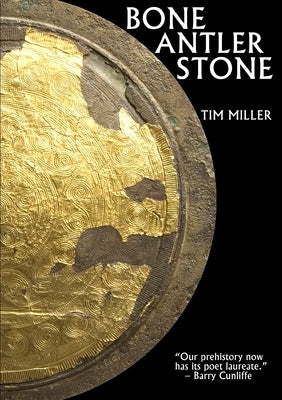 Bone Antler Stone by Miller, Tim