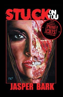 Stuck On You and Other Prime Cuts by Bark, Jasper