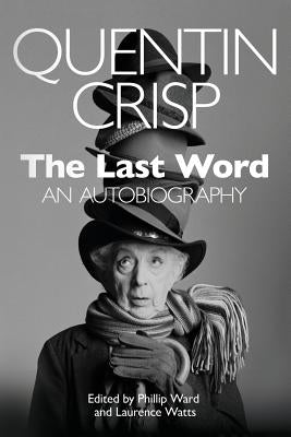 The Last Word: An Autobiography by Ward, Phillip