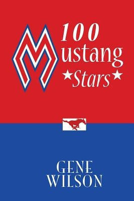 100 Mustang Stars by Wilson, Gene