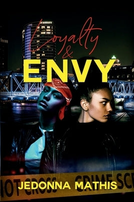 Loyalty and Envy: Revenge For My Mother by Mathis, Jedonna