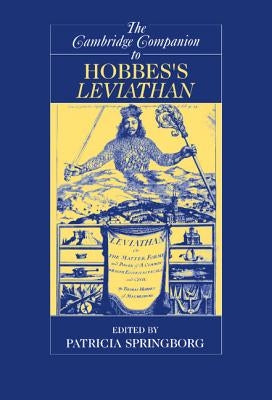 The Cambridge Companion to Hobbes's Leviathan by Springborg, Patricia