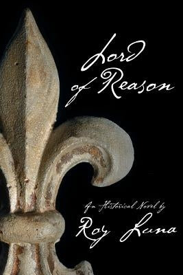Lord of Reason by Luna, Roy R.
