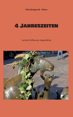 4 Jahreszeiten: Lyrische Gifhorner Augenblicke by Buttgereit -. Kliem, Elke