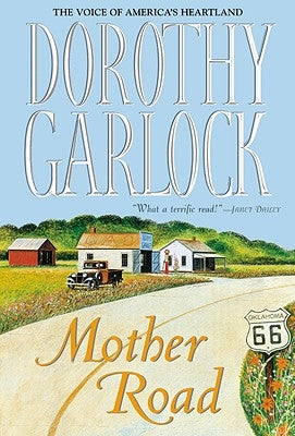 Mother Road by Garlock, Dorothy