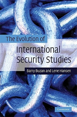 The Evolution of International Security Studies by Buzan, Barry