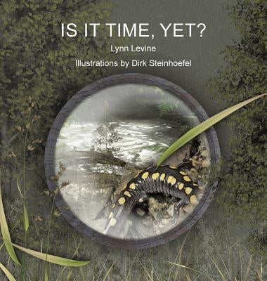 Is It Time, Yet? by Levine, Lynn