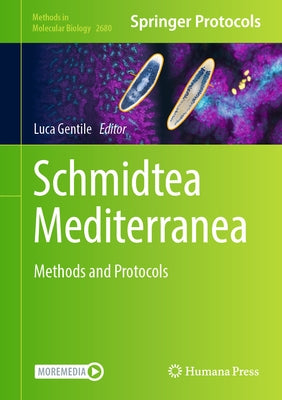 Schmidtea Mediterranea: Methods and Protocols by Gentile, Luca