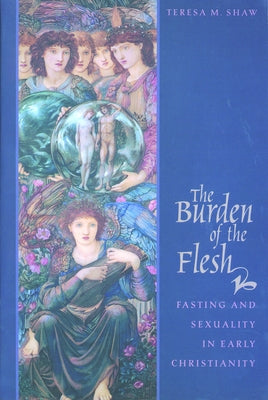 Burden of the Flesh by Shaw, Teresa M.